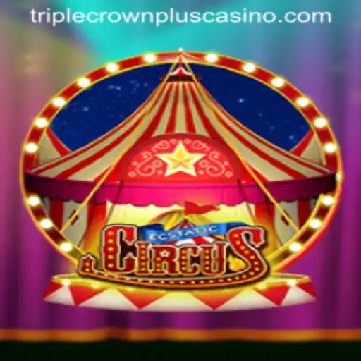 The Enchanting World of EcstaticCircus and Its TripleCrownPlus Challenge